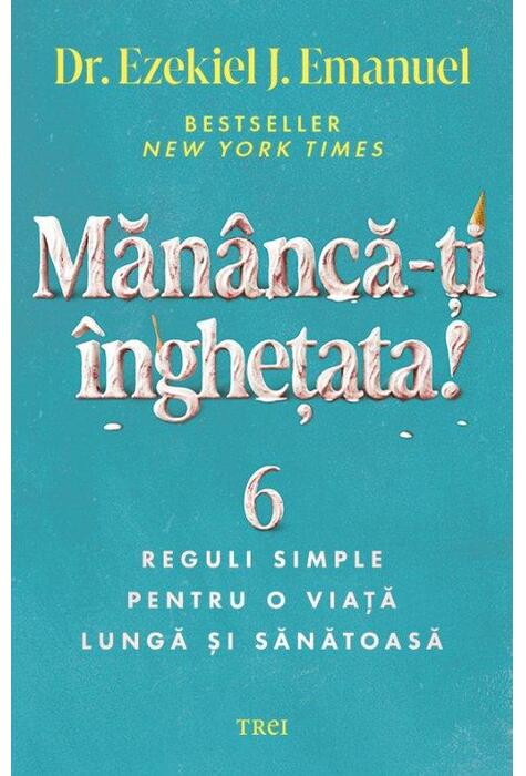 Copertă produs Măn&acirc;ncă-ți &icirc;nghețata!