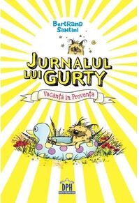 Copertă produs Jurnalul lui Gurty - Vacanță &icirc;n Provența (Vol. 1)