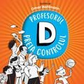Copertă produs Profesorul D preia controlul - gallery small 