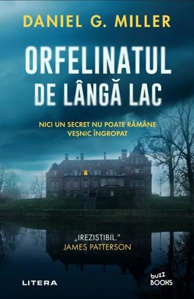 Orfelinatul de lângă lac - Paperback brosat - Daniel G. Miller - Litera