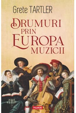 Copertă produs Drumuri prin Europa muzicii
