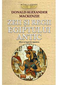 Copertă produs Zeii și Regii Egiptului Antic
