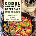 Copertă produs Codul greutății corporale. Carte de bucate - gallery small 