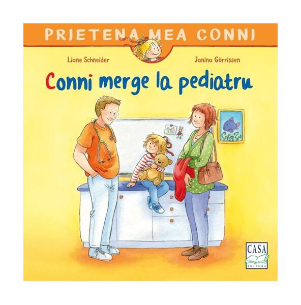 Conni merge la pediatru - Paperback - Liane Schneider - Casa