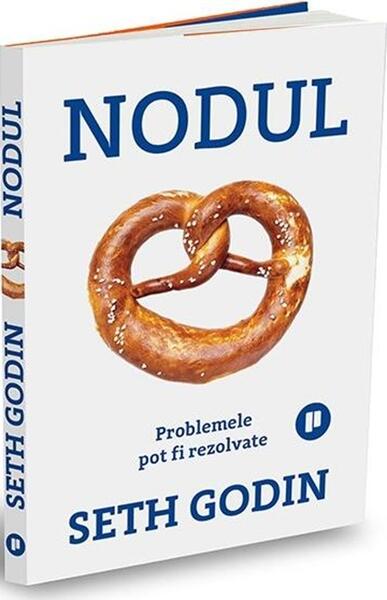 Nodul - Paperback brosat - Seth Godin - Publica