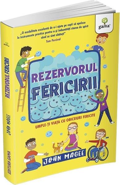 Rezervorul fericirii - Paperback brosat - Gama