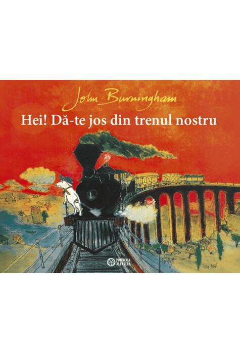 Copertă produs Hei! Dă-te jos din trenul nostru