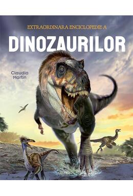 Copertă produs Extraordinara enciclopedie a dinozaurilor