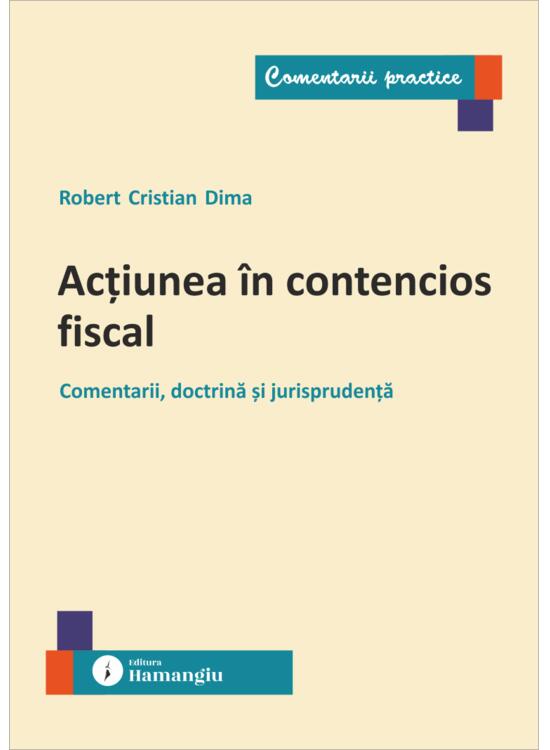 Copertă produs Acțiunea &icirc;n contencios fiscal - gallery big 1