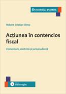 Acțiunea &icirc;n contencios fiscal