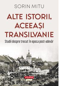 Copertă produs Alte istorii, aceeaşi Transilvanie