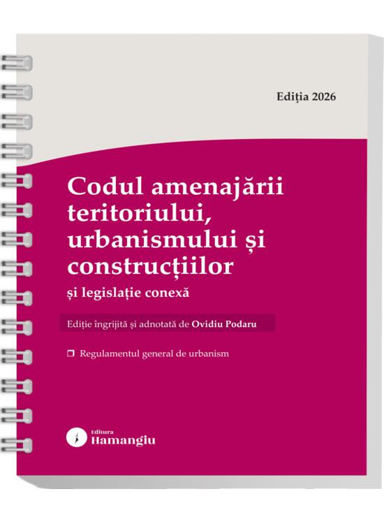 Copertă produs Codul amenajării teritoriului, urbanismului și construcțiilor și legislație conexă. Actualizat august 2026 - gallery big 1