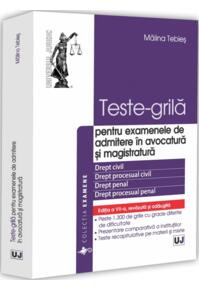 Copertă produs Teste-grilă pentru examenele de admitere &icirc;n avocatură și magistratură