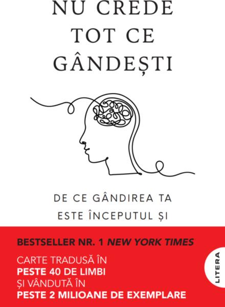 Nu crede tot ce gândești - Paperback brosat - Litera