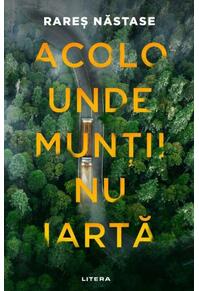 Copertă produs Acolo unde munții nu iartă
