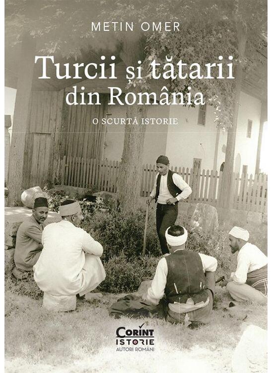 Copertă produs Turcii și tătarii din Rom&acirc;nia - gallery big 1
