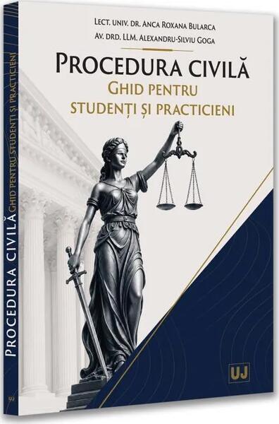 Procedura civilă. Ghid pentru studenți și practicieni - Paperback brosat - Universul Juridic