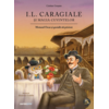 Copertă produs I. L. Caragiale și magia cuvintelor
