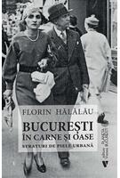Imagine produs București &icirc;n carne și oase