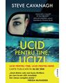 Copertă produs Ucid pentru tine, ucizi pentru mine - thumb 1