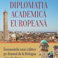 Copertă produs Diplomaţia academică europeană - gallery small 