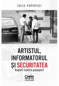 Copertă produs Artistul, informatorul și Securitatea