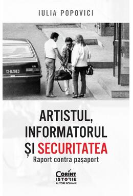 Copertă produs Artistul, informatorul și Securitatea