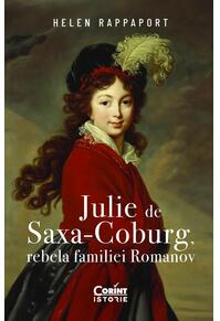 Copertă produs Julie de Saxa-Coburg, rebela familiei Romanov