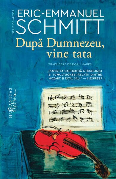 După Dumnezeu, vine tata - Paperback brosat - Humanitas Fiction