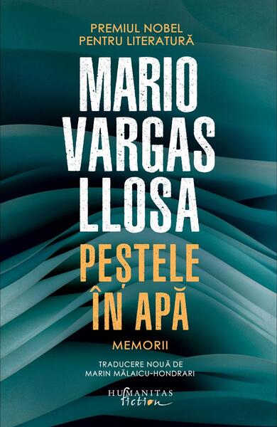 Peștele în apă - Paperback brosat - Humanitas Fiction