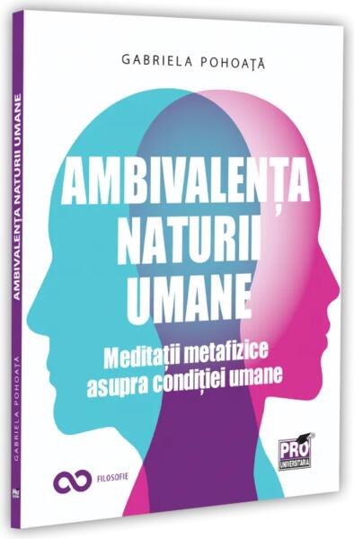 Ambivalența naturii umane - Pro Universitaria