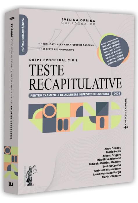 Copertă produs Teste recapitulative pentru examenele de admitere &icirc;n profesiile juridice. Drept procesual civil. 2026