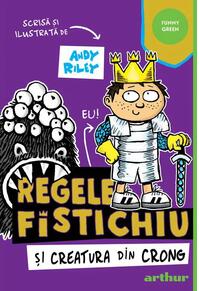 Copertă produs Regele Fistichiu și Creatura din Crong (Vol. 2)