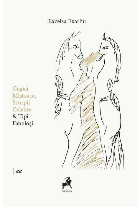 Copertă produs Gagici miștoace, scorpii celebre & tipi fabuloși