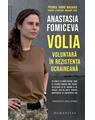 Copertă produs Volia. Voluntară &icirc;n rezistența ucraineană - thumb 1