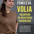 Copertă produs Volia. Voluntară &icirc;n rezistența ucraineană - gallery small 