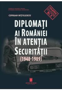 Copertă produs Diplomați ai Rom&acirc;niei &icirc;n atenția Securității (1948-1989)