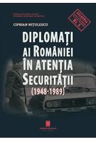 Imagine produs Diplomați ai Rom&acirc;niei &icirc;n atenția Securității (1948-1989)