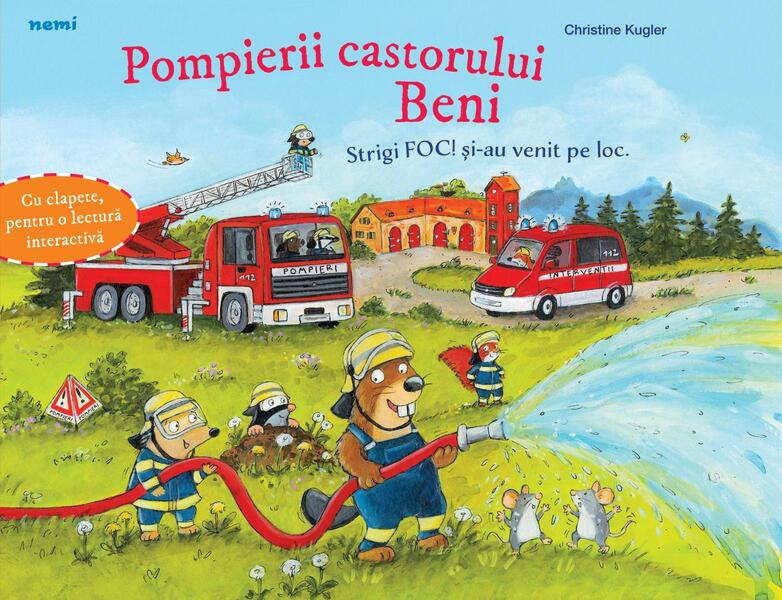 Pompierii castorului Beni - Hardcover - Nemira