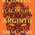 Copertă produs ACOTAR. Regatul flăcărilor argintii (Vol. 5) - gallery small 