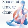 Copertă produs Spune-mi unde te doare - gallery small 