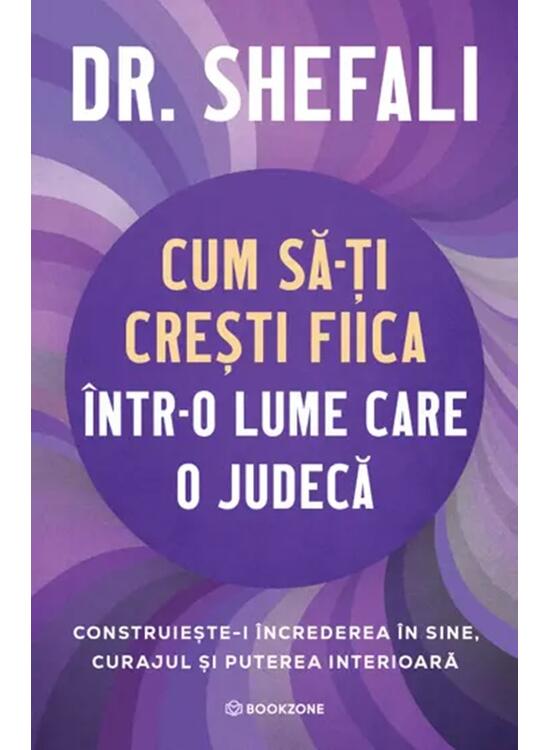 Copertă produs Cum să-ți crești fiica &icirc;ntr-o lume care o judecă - gallery big 1