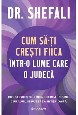 Copertă produs Cum să-ți crești fiica &icirc;ntr-o lume care o judecă