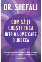 Imagine produs Cum să-ți crești fiica &icirc;ntr-o lume care o judecă