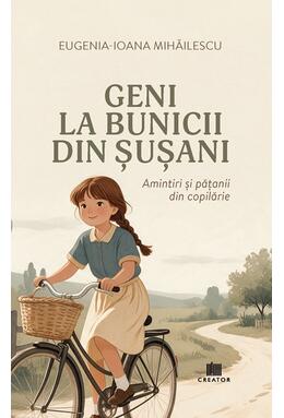 Copertă produs Geni la bunicii din Șușani