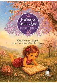 Copertă produs Jurnalul unei z&acirc;ne. Cireșica și cireșul care nu voia să &icirc;nflorească (Vol. 1)
