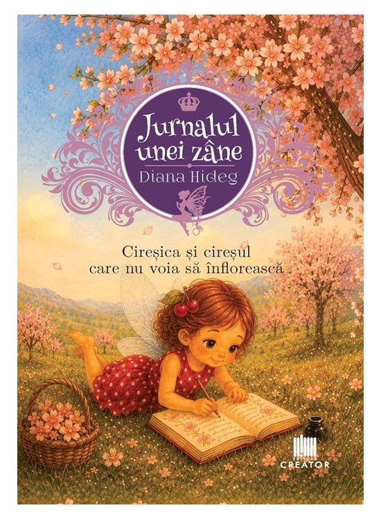 Copertă produs Jurnalul unei z&acirc;ne. Cireșica și cireșul care nu voia să &icirc;nflorească (Vol. 1) - gallery big 1