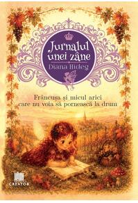 Copertă produs Jurnalul unei z&acirc;ne. Fr&acirc;ncușa și micul arici care nu voia să pornească la drum (Vol. 2)