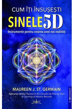 Copertă produs Cum &icirc;ți &icirc;nsușești sinele 5D