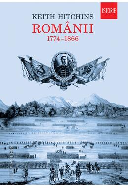 Copertă produs Rom&acirc;nii: 1774&ndash;1866